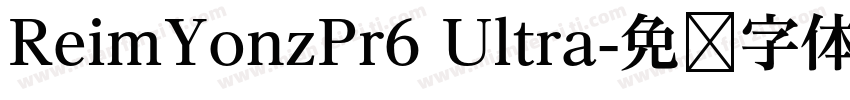ReimYonzPr6 Ultra字体转换